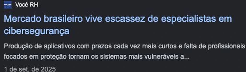 Você RH, 1º de setembro de 2025: “Mercado brasileiro vive escassez de especialistas em cibersegurança”